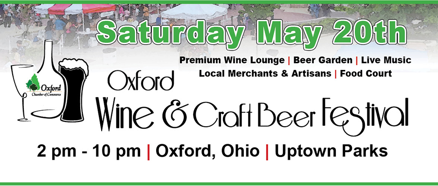 Saturday May 20th, 2023, Oxford Wine and Craft Beer Festival, 2-10 pm, Oxford, Ohio, Uptown Parks